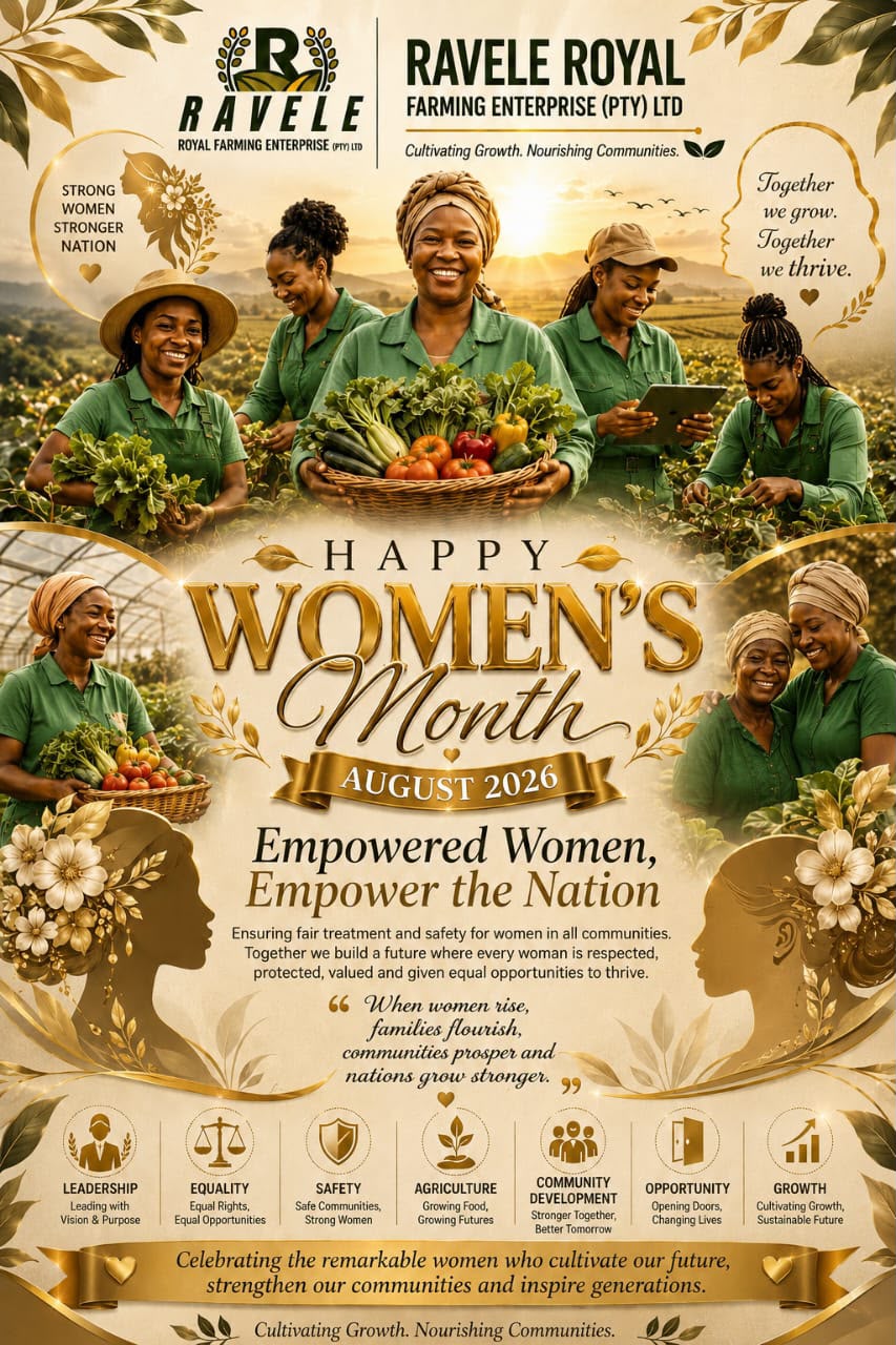 Happy Women's Month August 2026 from Ravele Royal Farming Enterprise
